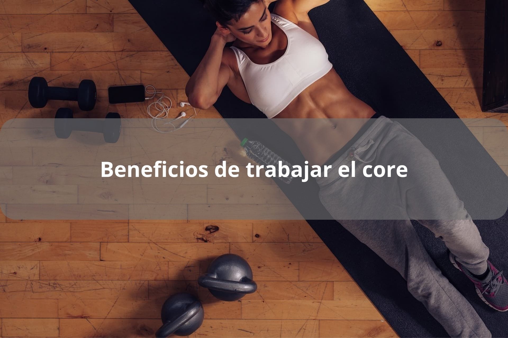 beneficios de trabajar el core